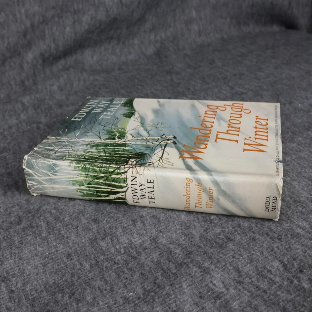 Vintage Wandering Through Winter Edwin Way Teale HC DJ Illustrated Nature USA